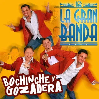 Bochinche y Gozadera by La Gran Banda