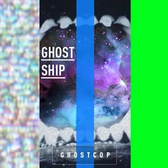 Ghost Ship by Ghost Cop