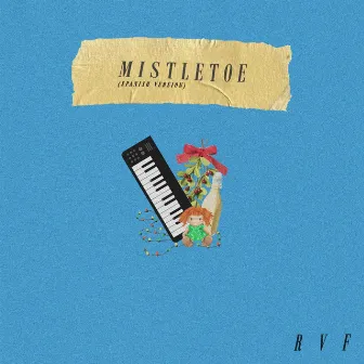 Mistletoe (spanish Version) by Rvf