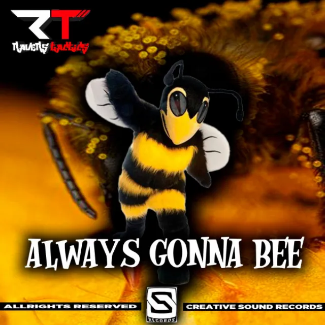 Always Gonna Bee - Original Mix