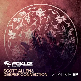 Zion Dub EP by Deeper Connection