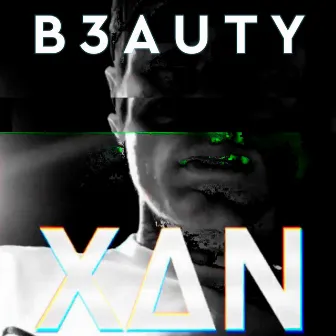 Xan by B3AUTY