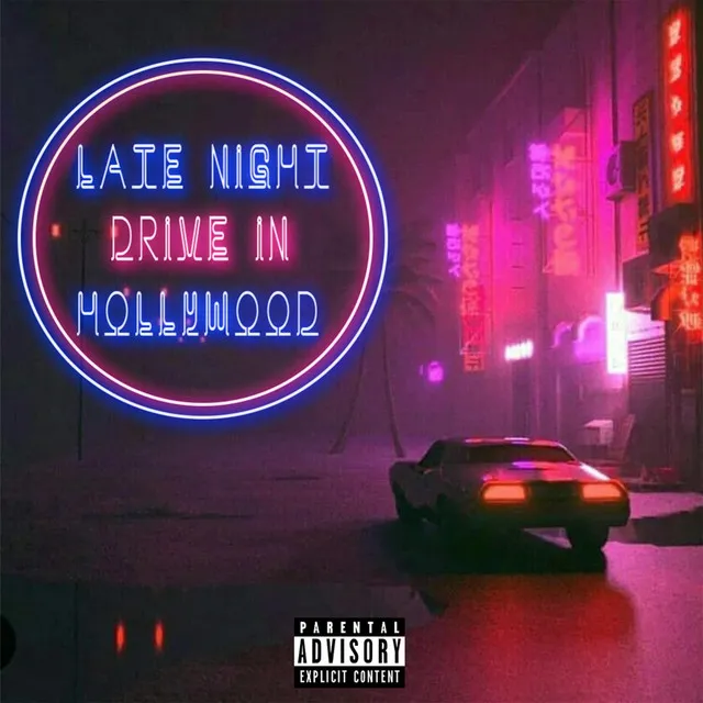 Late Night Drive in Hollywood