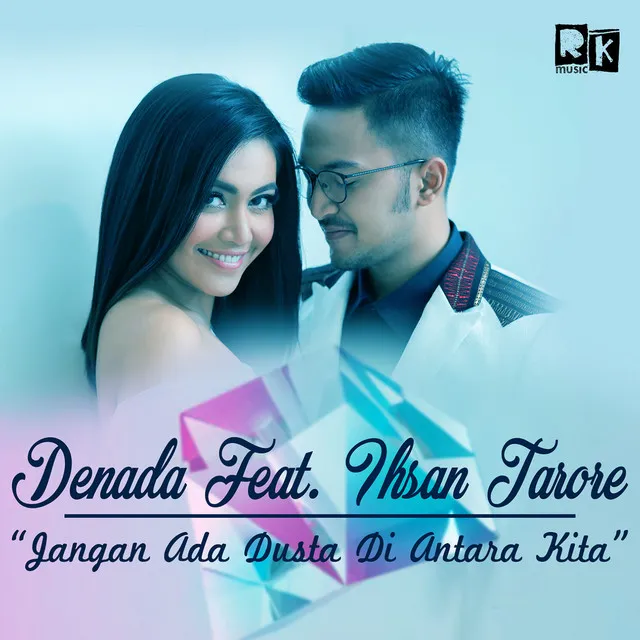 Jangan Ada Dusta Di Antara Kita (feat. Ihsan Tarore)