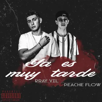 Ya es muy tarde by Peache flow