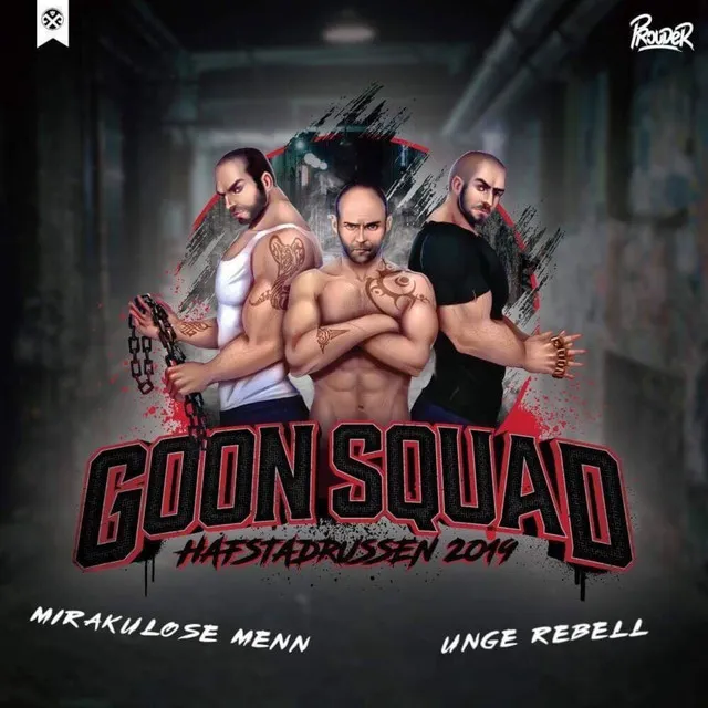 Goon Squad - Hafstadrussen 2019