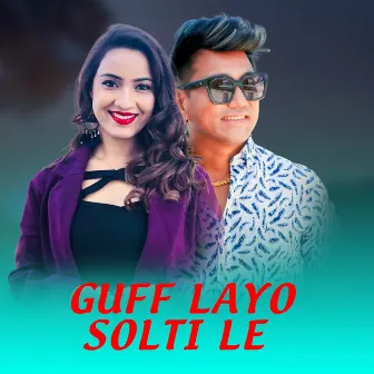 Guff Layo Solti Le by Sushila Gautam