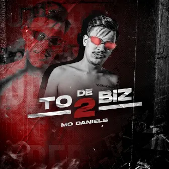 To de Biz 2 by Unknown Artist