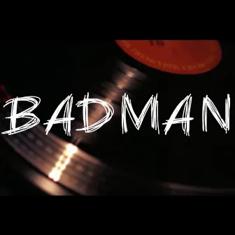 Badman by Loose Leaf