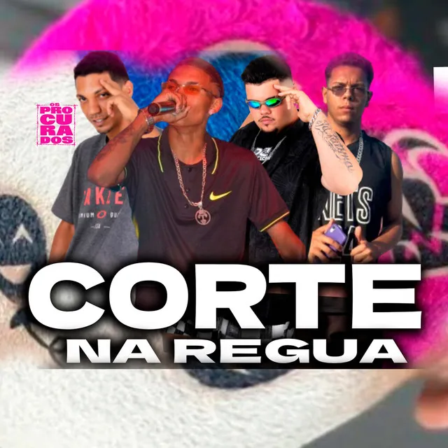 Corte na Regua (feat. Walace da Base)