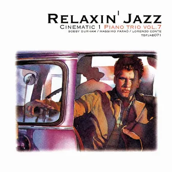 Relaxin' Jazz: Cinematic, Piano Trio, Vol. 7 (Anonimo Veneziano) by Lorenzo Conte