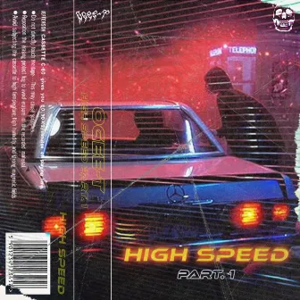 HIGH SPEED (Part. 1) by OGee-T