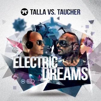 Electric Dreams by Taucher