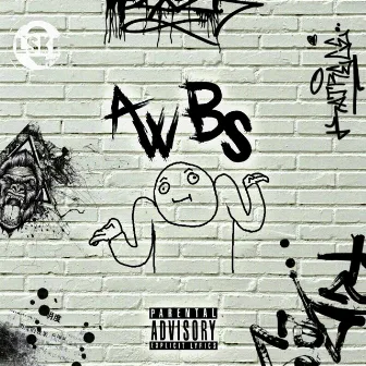 AWBS (Ain't Worried Bout Shit) by Lski