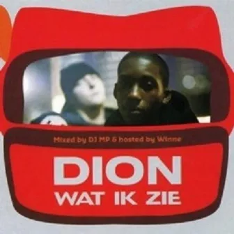 Wat Ik Zie by Dion Mase