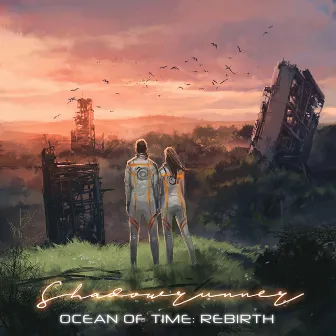 Ocean of Time: Rebirth by Shadowrunner