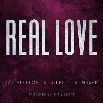 REAL LOVE by Vas Angelov