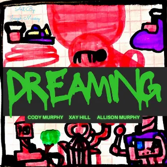 Dreaming by Cody Murphy