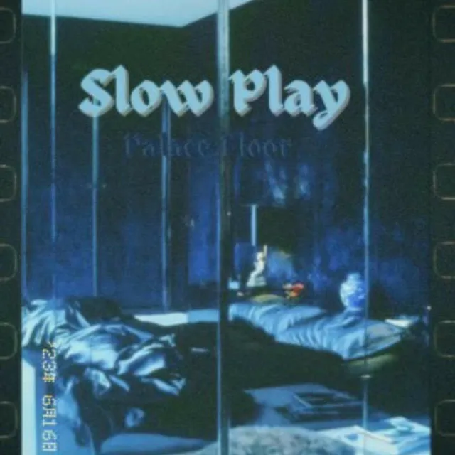 Slow Play