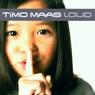 LOUD by Timo Maas