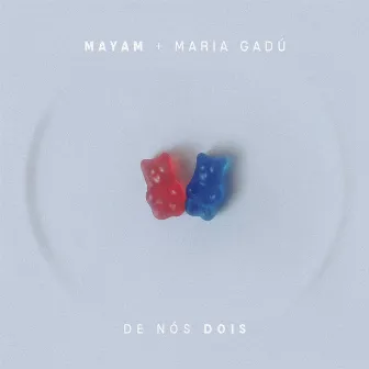 De Nós Dois by Mayam