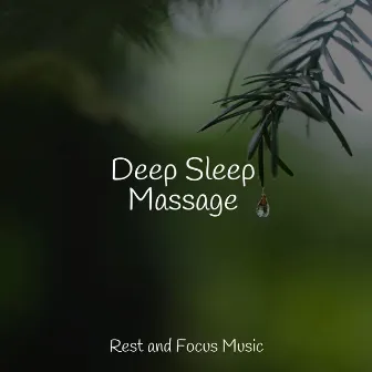 Deep Sleep Massage by Unknown Artist