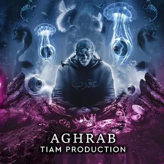 Aghrab by TIAM