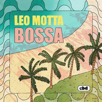 Bossa by Leo Motta