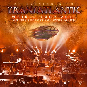 Whirld Tour 2010 - Live in London 2010 by Transatlantic