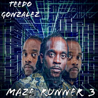 Maze Runner 3 by Teedo Gonzalez