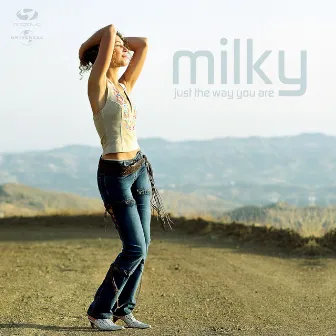 Just The Way You Are by Milky