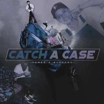 Catch A Case by Tunez