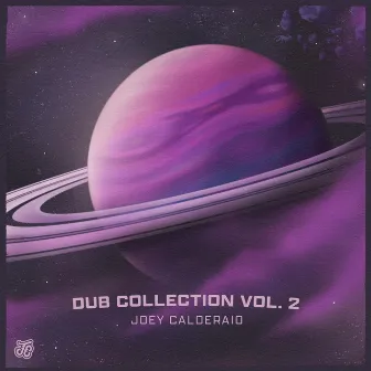 Dub Collection, Vol. 2 by Joey Calderaio