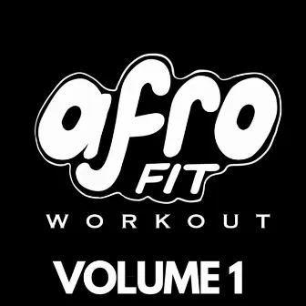 AfroFit Workout Volume One by FrankyG Music