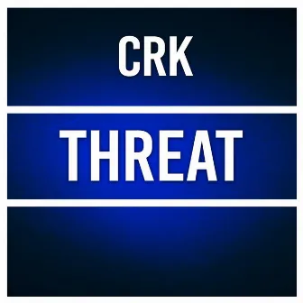 THREAT by Crk