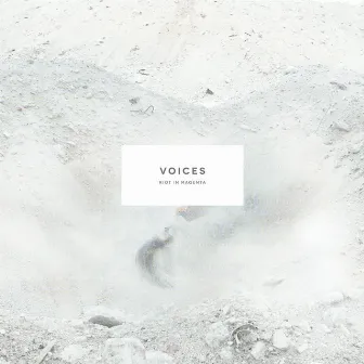 Voices by Riot !n Magenta