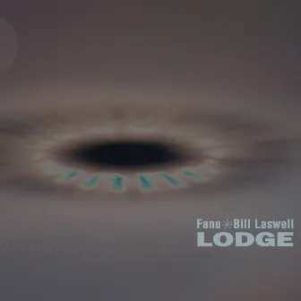 Lodge by Bill Laswell