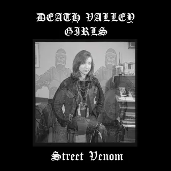 Street Venom by Death Valley Girls