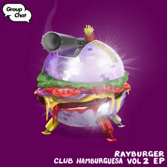 Club Hamburguesa Vol. 2 by RayBurger