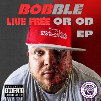 Live Free or Od by Bobble