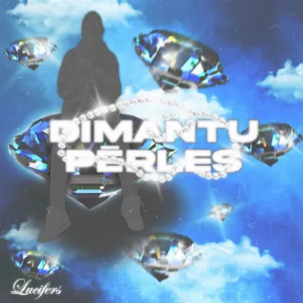 DIMANTU PĒRLES by Lucifers