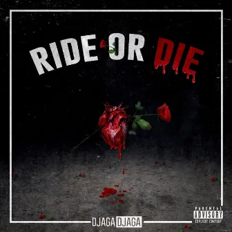 Ride Or Die by Djaga Djaga