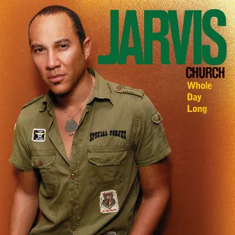 Whole Day Long by Jarvis Church