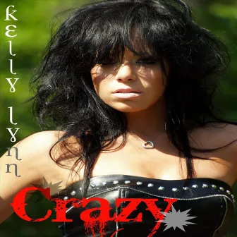 Crazy by Kelly Lynn