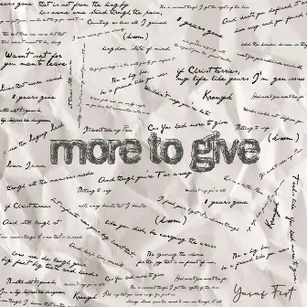 More To Give by Yusuf Fist