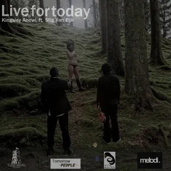 Live for Today Ft. Stig Van Eijk by Kingsley Anowi