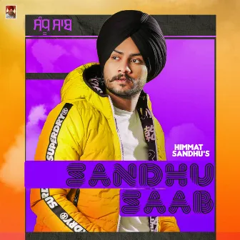 Sandhu Saab by Himmat Sandhu