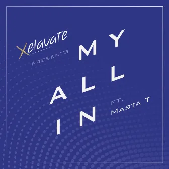 My All In by Xelavate