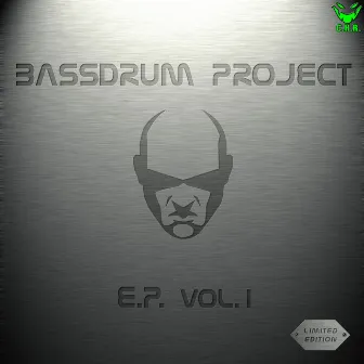 Bassdrum Project Ep Vol. 1 by Bassdrum Project