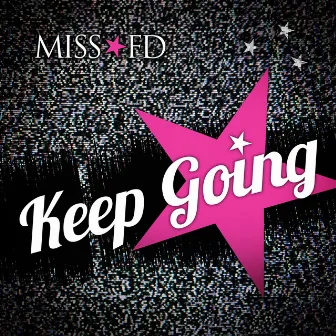 Keep Going by Miss FD